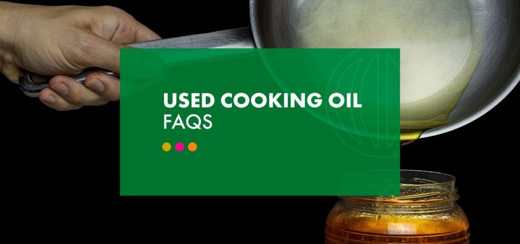 a green sign that says used cooking oil faqs